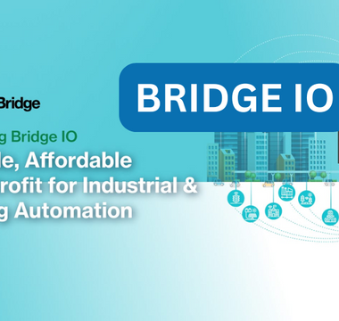 Introducing RAKwireless Bridge IO: A Scalable Solution for Affordable IoT Retrofit in Industrial and Building Automation